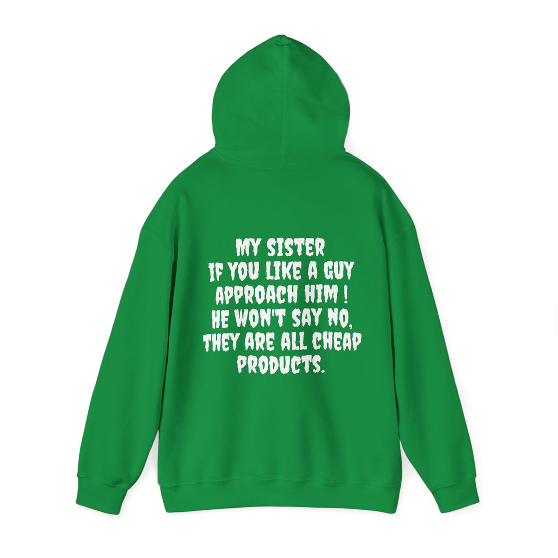 My Sister Hooded Sweatshirt