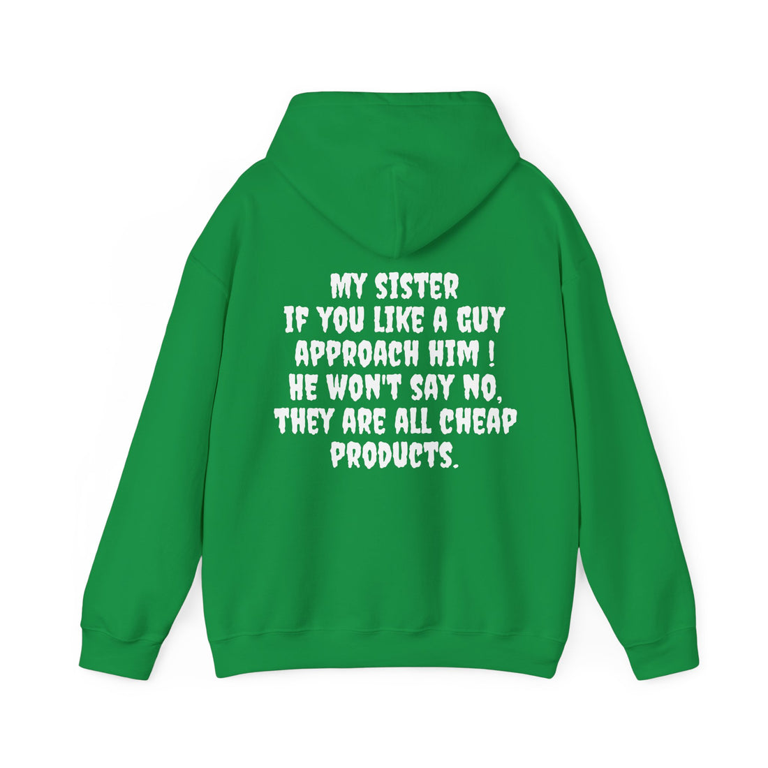 My Sister Hooded Sweatshirt